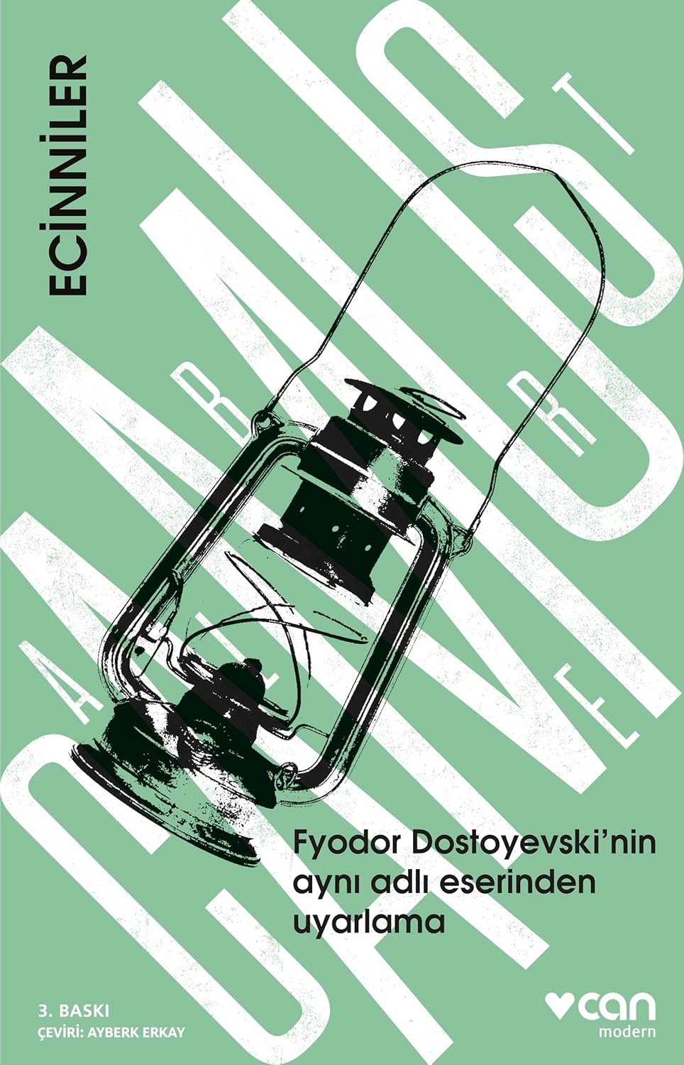 Ecinniler: Fyodor Dostoyevski’nin Aynı Adlı Eserinden Uyarlama