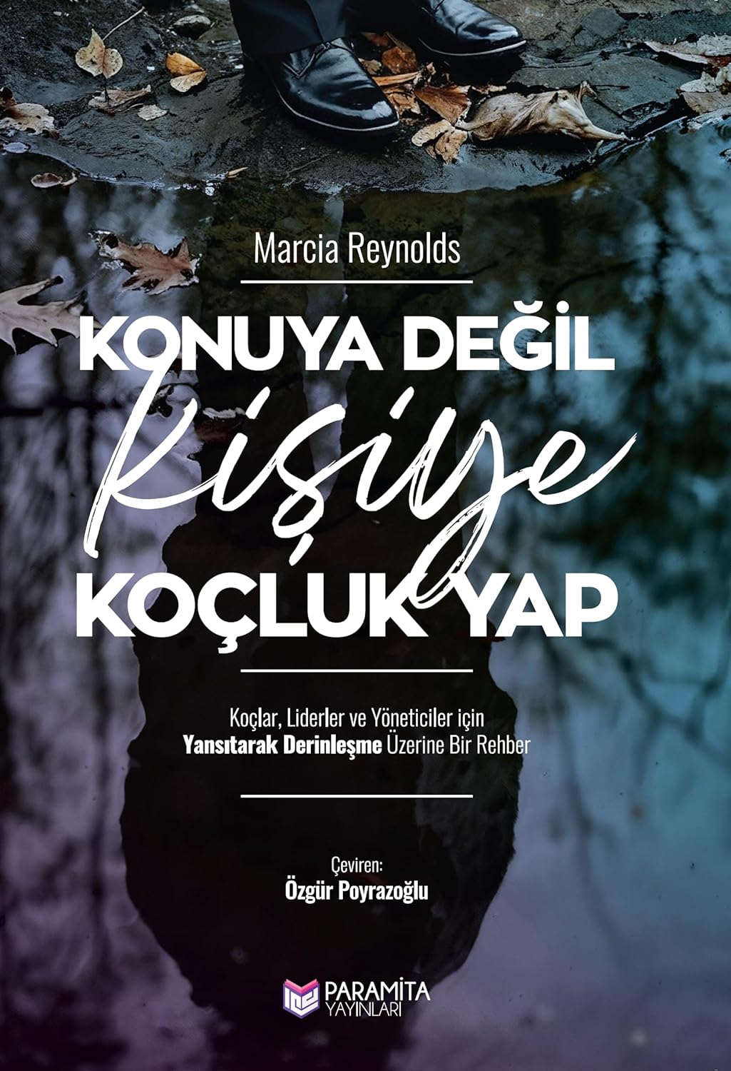 Konuya Değil Kişiye Koçluk Yap