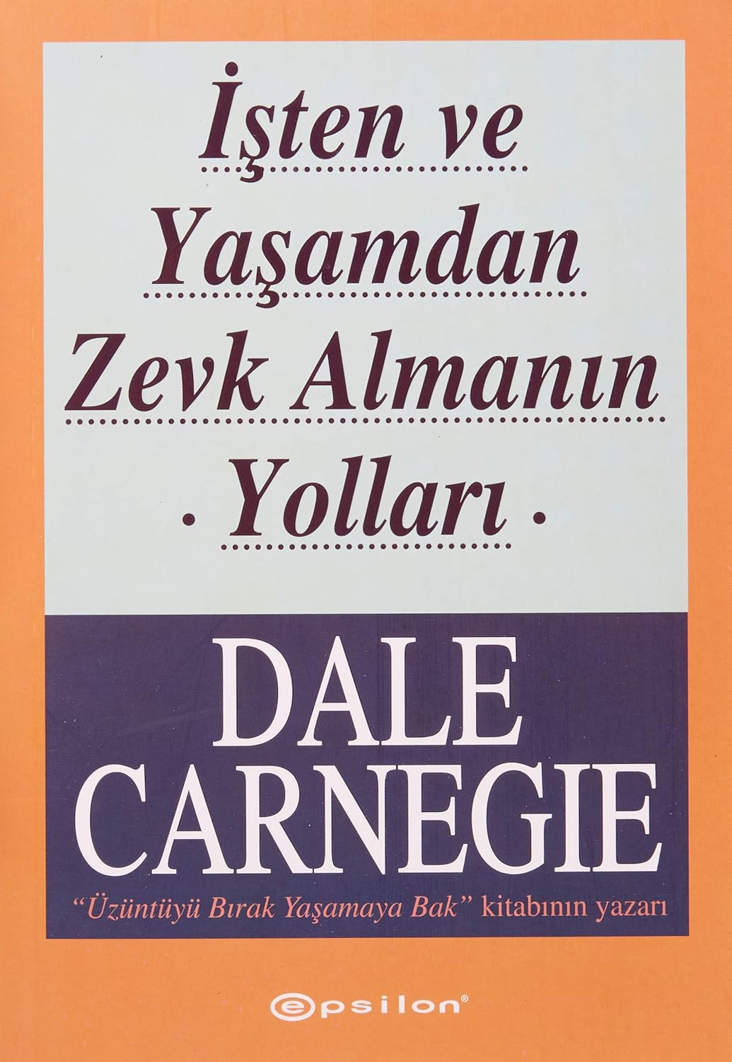 İşten ve Yaşamdan Zevk Almanın Yolları