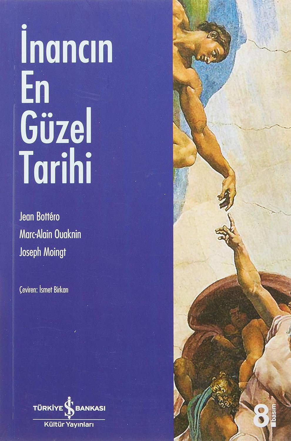 İnancın En Güzel Tarihi